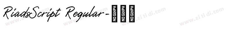 RiadsScript Regular字体转换 RiadsScript Regular字体转换